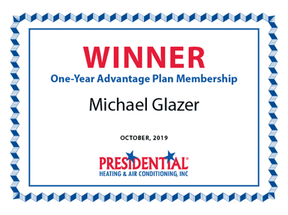 A certificate for Michael Glazer, winner of a one-year advantage plan membership from Presidential Heating & Air Conditioning, October 2019.