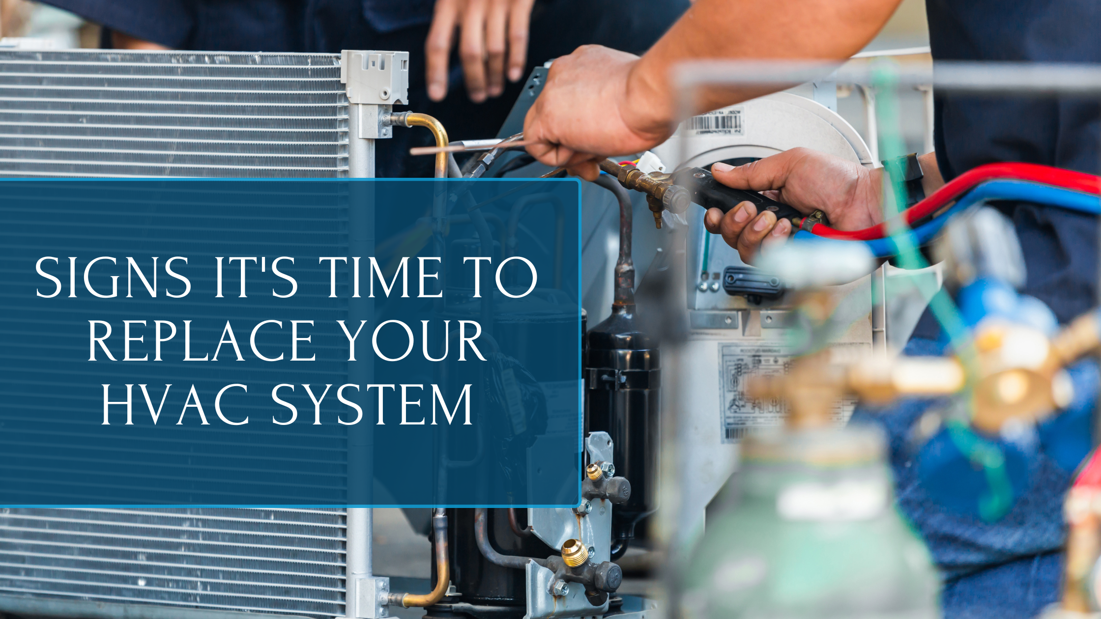 Signs It's Time To Replace Your HVAC System